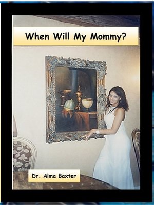 cover image of When Will My Mommy Come?
